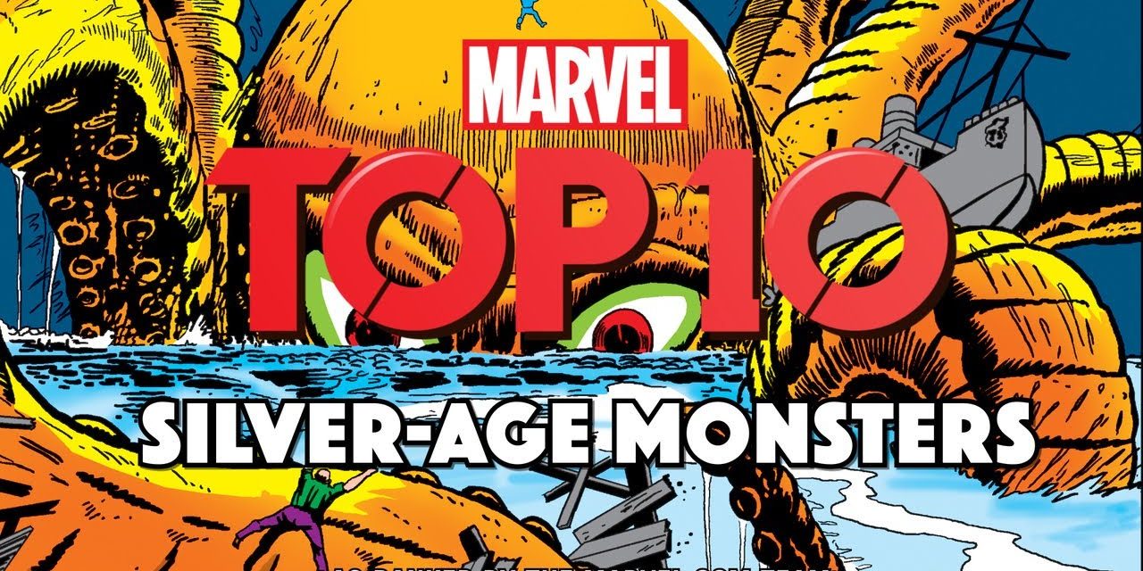 Silver-Age Monsters | Marvel Top 10