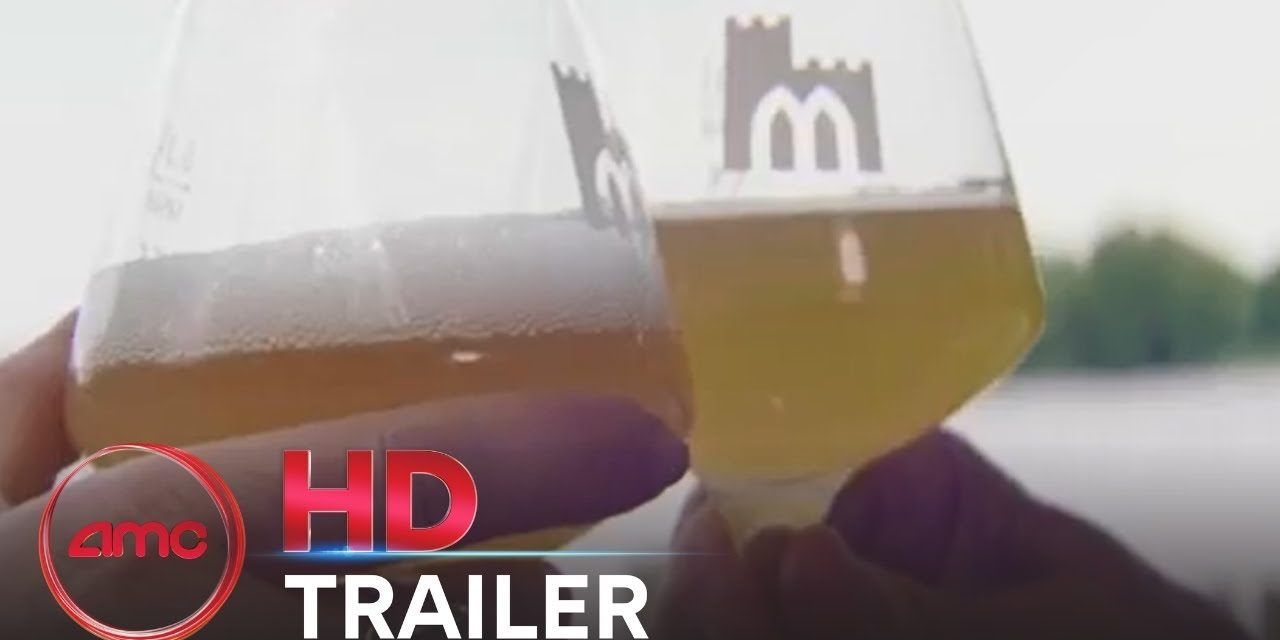 BEERS OF JOY – Official Trailer (Documentary) | AMC Theatres (2019)