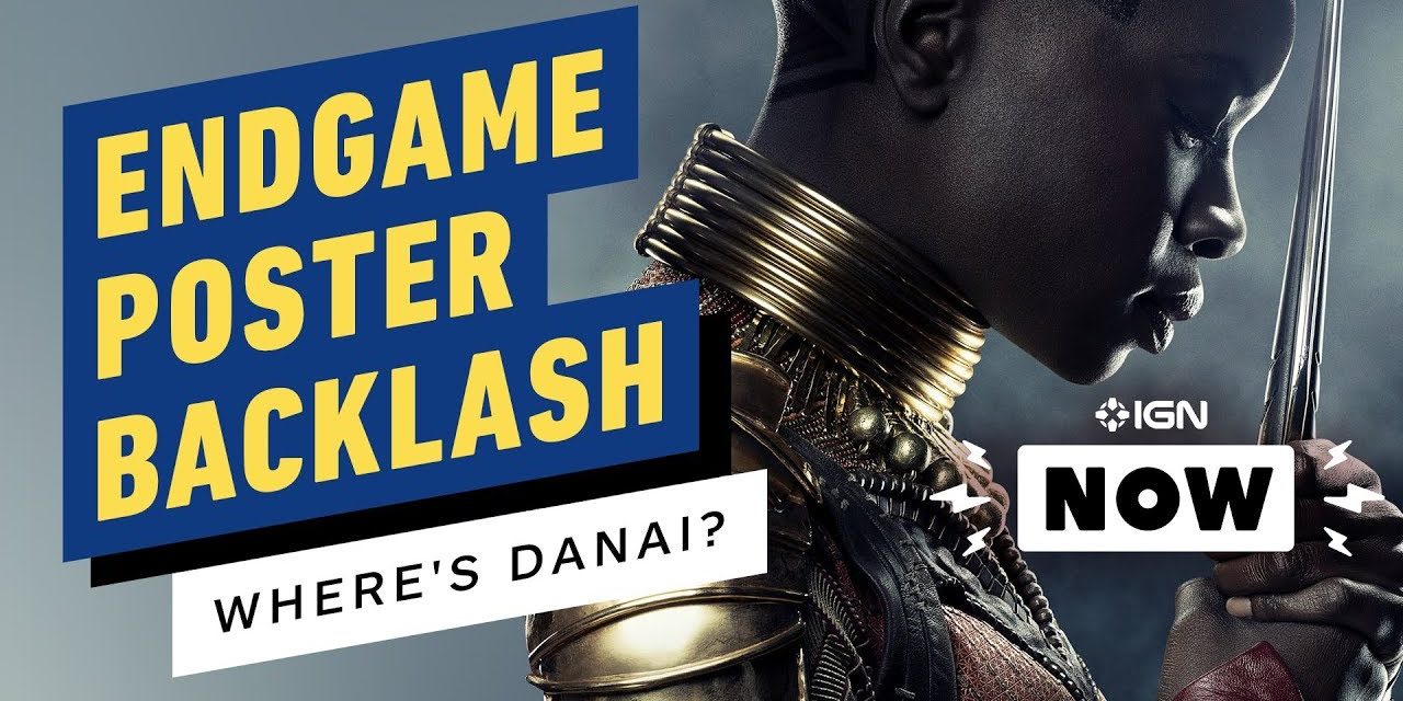 Marvel Fixes Avengers: Endgame Poster After Danai Gurira Backlash – IGN Now