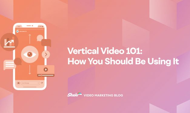 Vertical Video 101: How You Should Be Using It