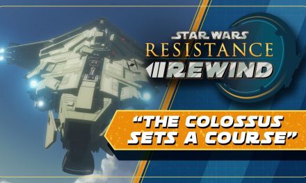Star Wars Resistance Rewind #1.22 | The Colossus Sets A Course