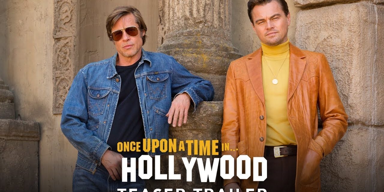 ONCE UPON A TIME IN HOLLYWOOD – Official Teaser Trailer (HD)