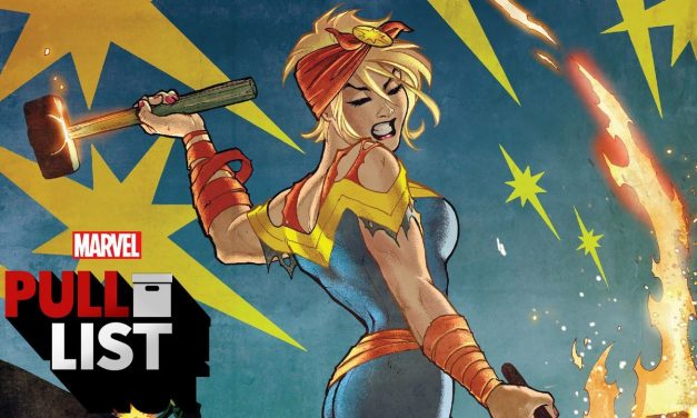 CAPTAIN MARVEL #3, Sneaky Sneaky Action, and More! | Marvel’s Pull List