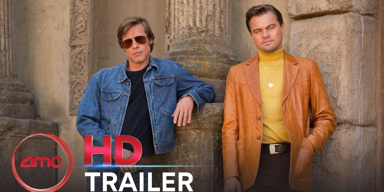 ONCE UPON A TIME IN HOLLYWOOD – Official Teaser Trailer (Leonardo DiCaprio) | AMC Theatres
