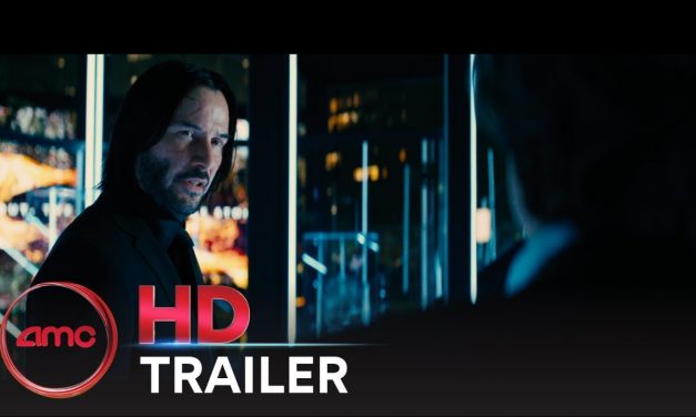 JOHN WICK: CHAPTER 3 – PARABELLUM – 2nd Trailer (Keanu Reeves & Halle Berry) |AMC Theatres (2019)