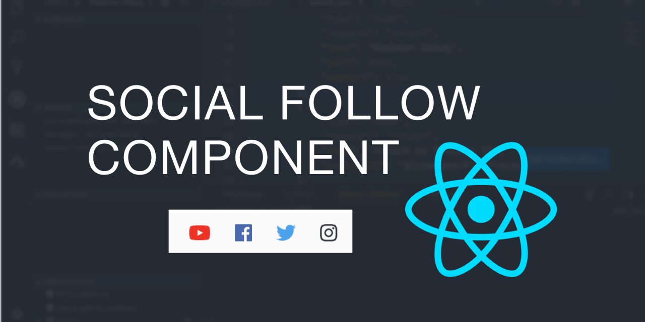 Creating A Social Follow Component in React