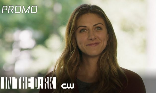 In The Dark | The Feels Promo | The CW