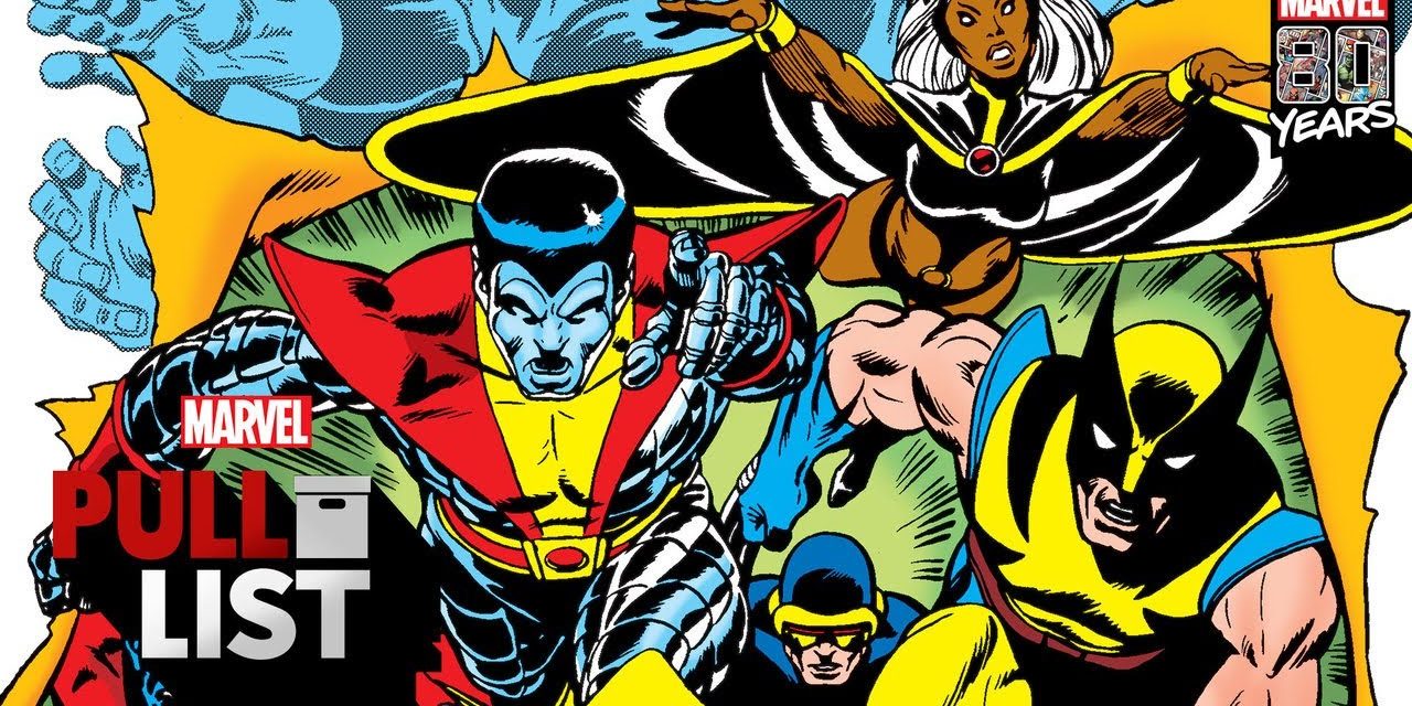 Looking back with GIANT-SIZE X-MEN #1 and More! | Marvel’s Pull List