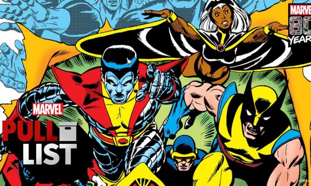 Looking back with GIANT-SIZE X-MEN #1 and More! | Marvel’s Pull List