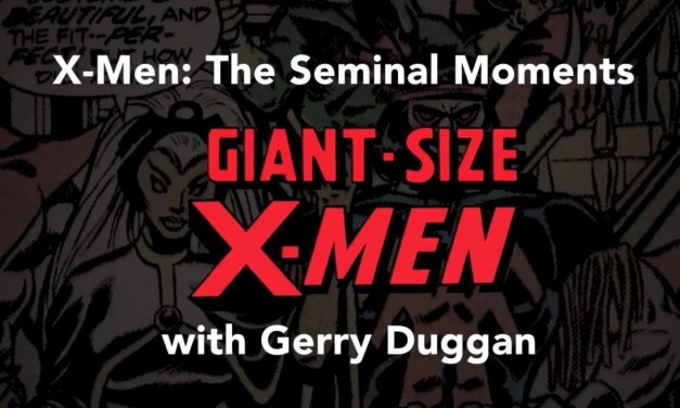 X-Men Seminal Moments: Gerry Duggan on GIANT SIZE X-MEN