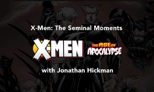 X-Men Seminal Moments: Jonathan Hickman and The Age of Apocalypse