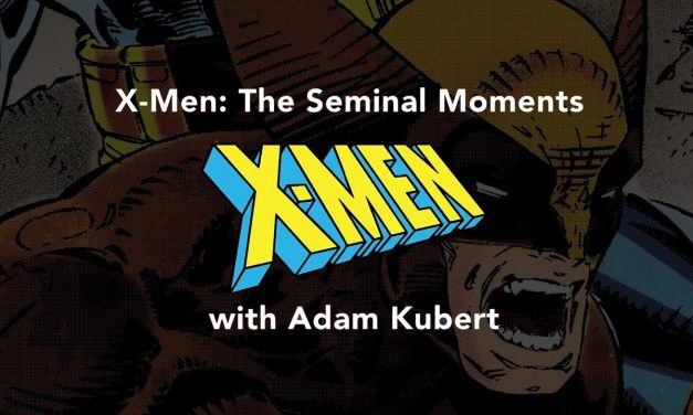 X-Men Seminal Moments: Adam Kubert and the 90s X-MEN