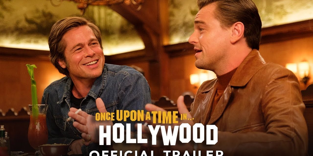 ONCE UPON A TIME IN HOLLYWOOD – Official Trailer (HD)