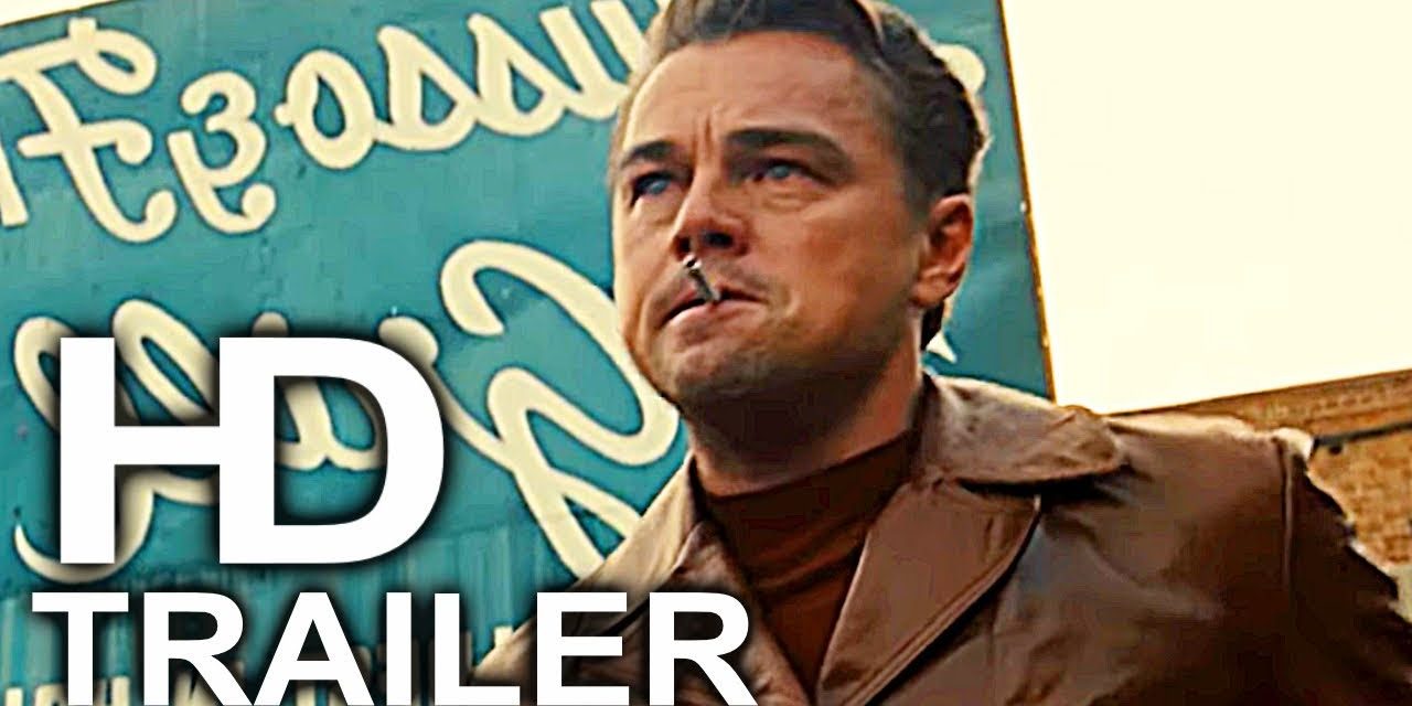 ONCE UPON A TIME IN HOLLYWOOD Trailer #2 NEW (2019) Leonardo DiCaprio, Brad Pitt Comedy Movie HD