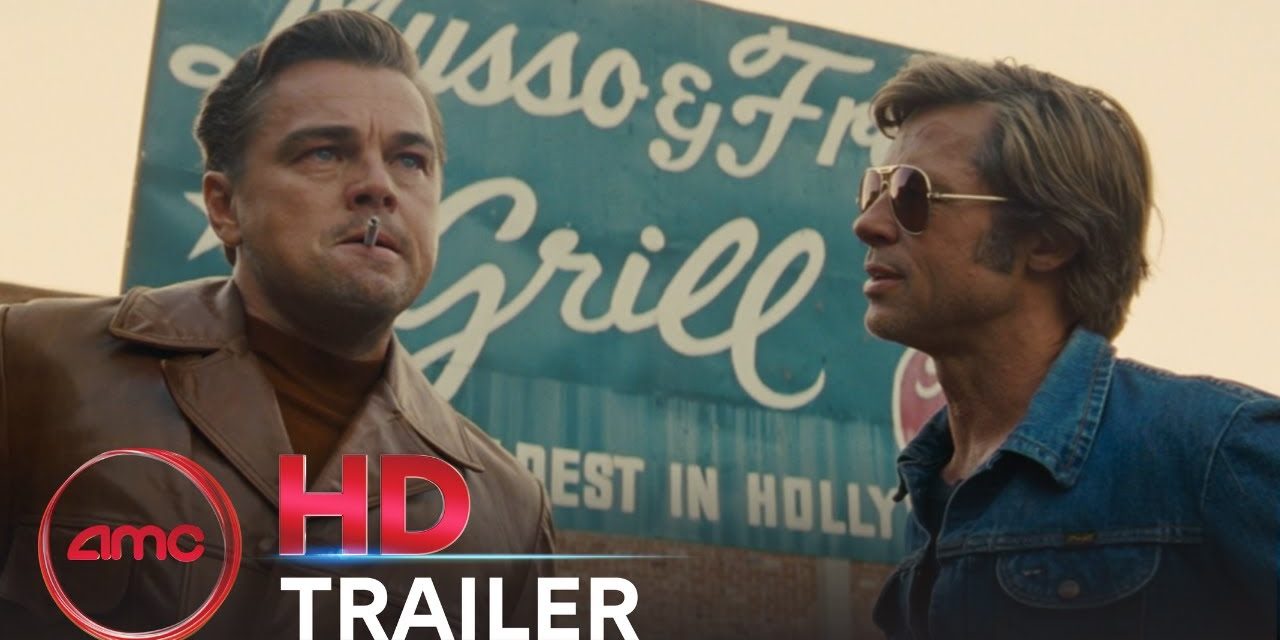 ONCE UPON A TIME IN HOLLYWOOD – Official Trailer #2 (Margot Robbie) | AMC Theatres (2019)