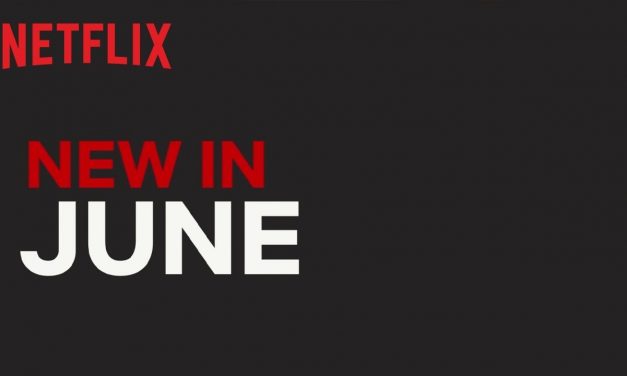 New On Netflix | June 2019