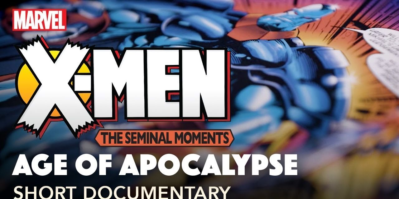 The History of the X-Men: Age of Apocalypse | Seminal Moments: Part 3