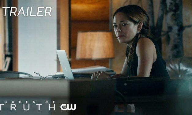 Burden Of Truth | Truth Trailer | The CW