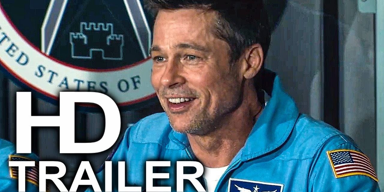 AD ASTRA Trailer #1 NEW (2019) Brad Pitt, Tommy Lee Jones Space Movie HD
