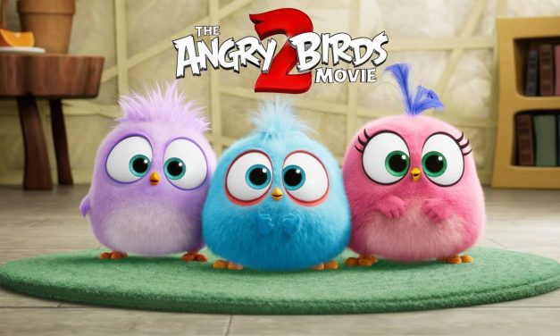 THE ANGRY BIRDS MOVIE 2 – Happy Father’s Day from the Hatchlings!