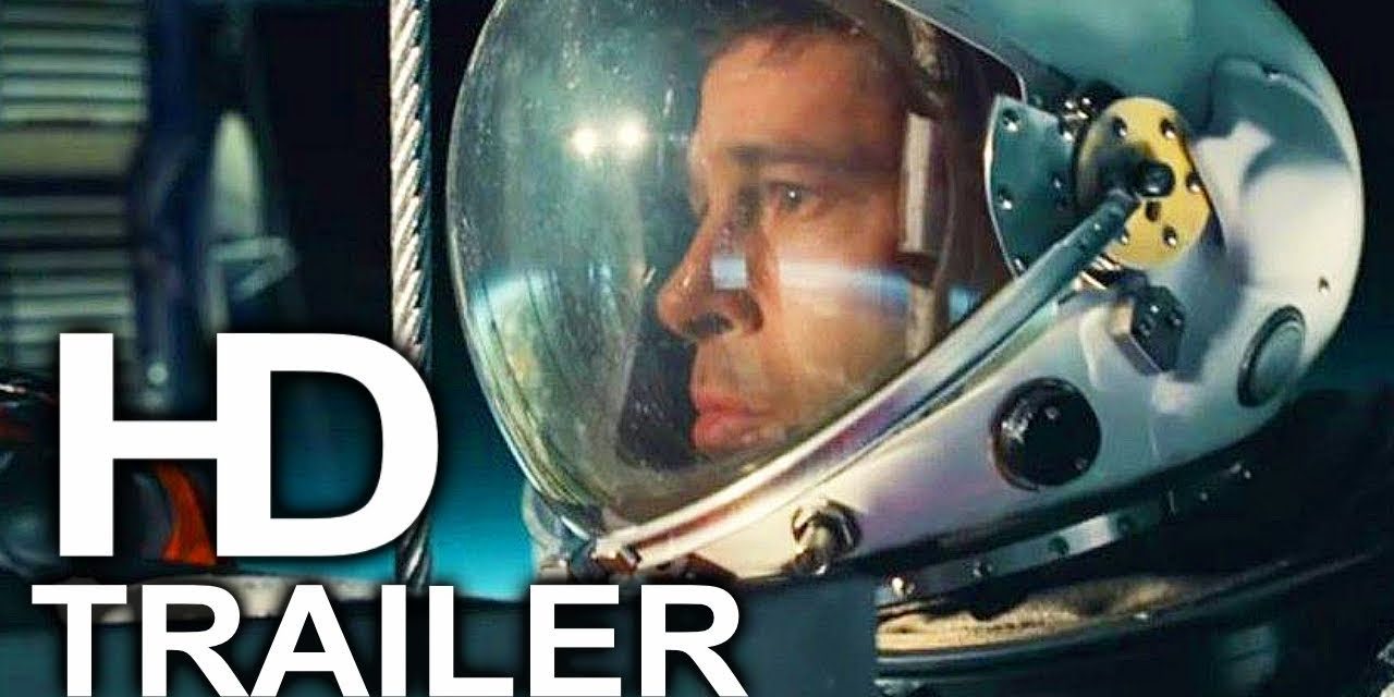 AD ASTRA Trailer #2 NEW (2019) Brad Pitt, Tommy Lee Jones Space Adventure Movie HD