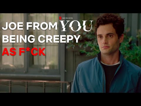 Joe From You’s Creepiest Moments | Netflix