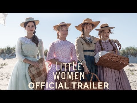 LITTLE WOMEN – Official Trailer (HD)