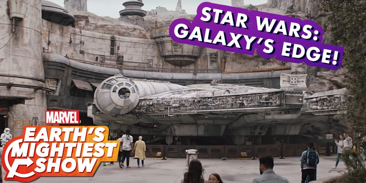 Inside Galaxy’s Edge with The Star Wars Show!