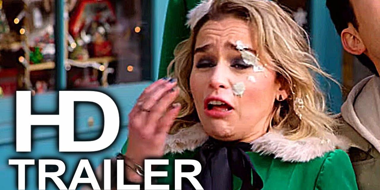 LAST CHRISTMAS Trailer #2 NEW (2019) Emilia Clarke Comedy Movie HD
