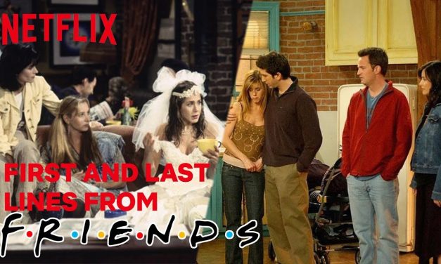 The First & Last lines Spoken In Friends | Netflix