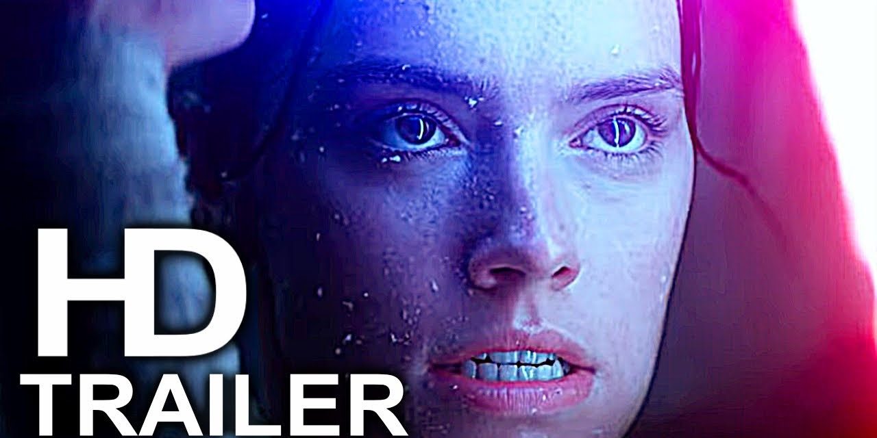 STAR WARS 9 Trailer #3 Teaser NEW (2019) The Rise Of Skywalker Movie HD