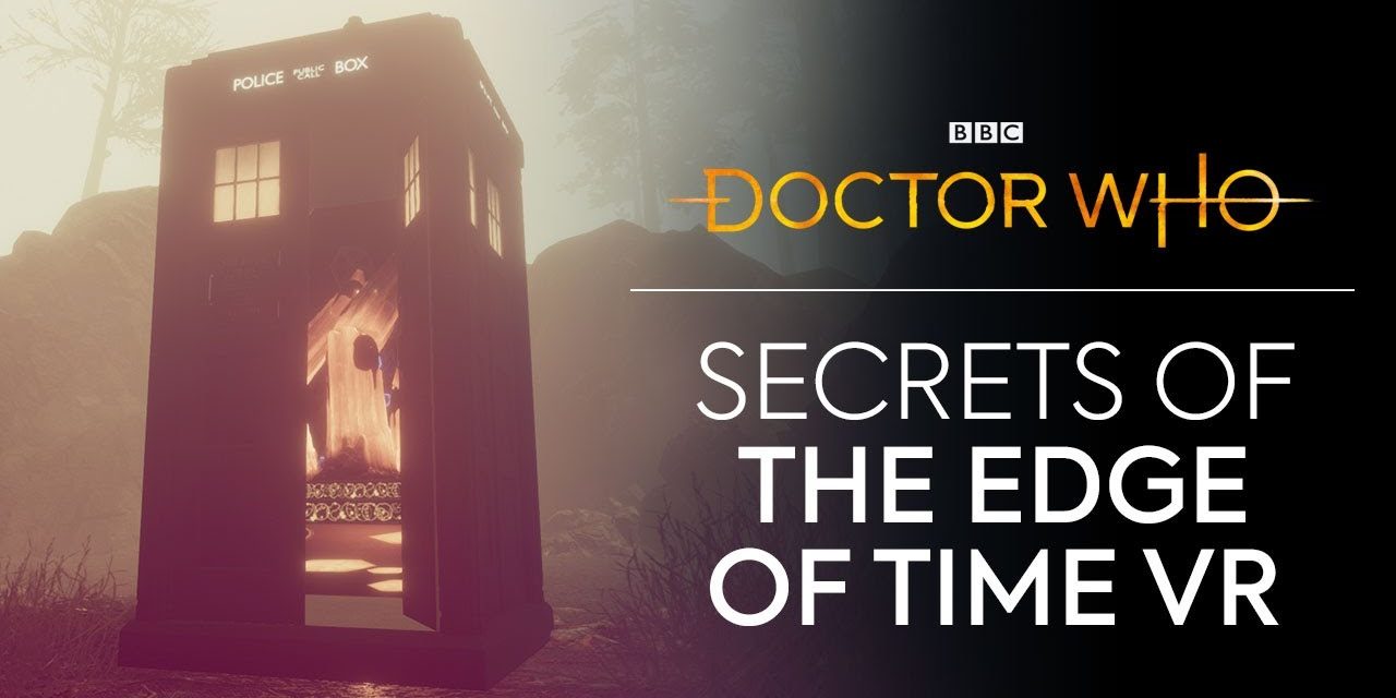 Secrets of The Edge Of Time VR: Developers’ Diary #2 | Doctor Who