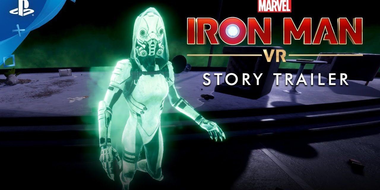 Marvel’s Iron Man VR | Story Trailer