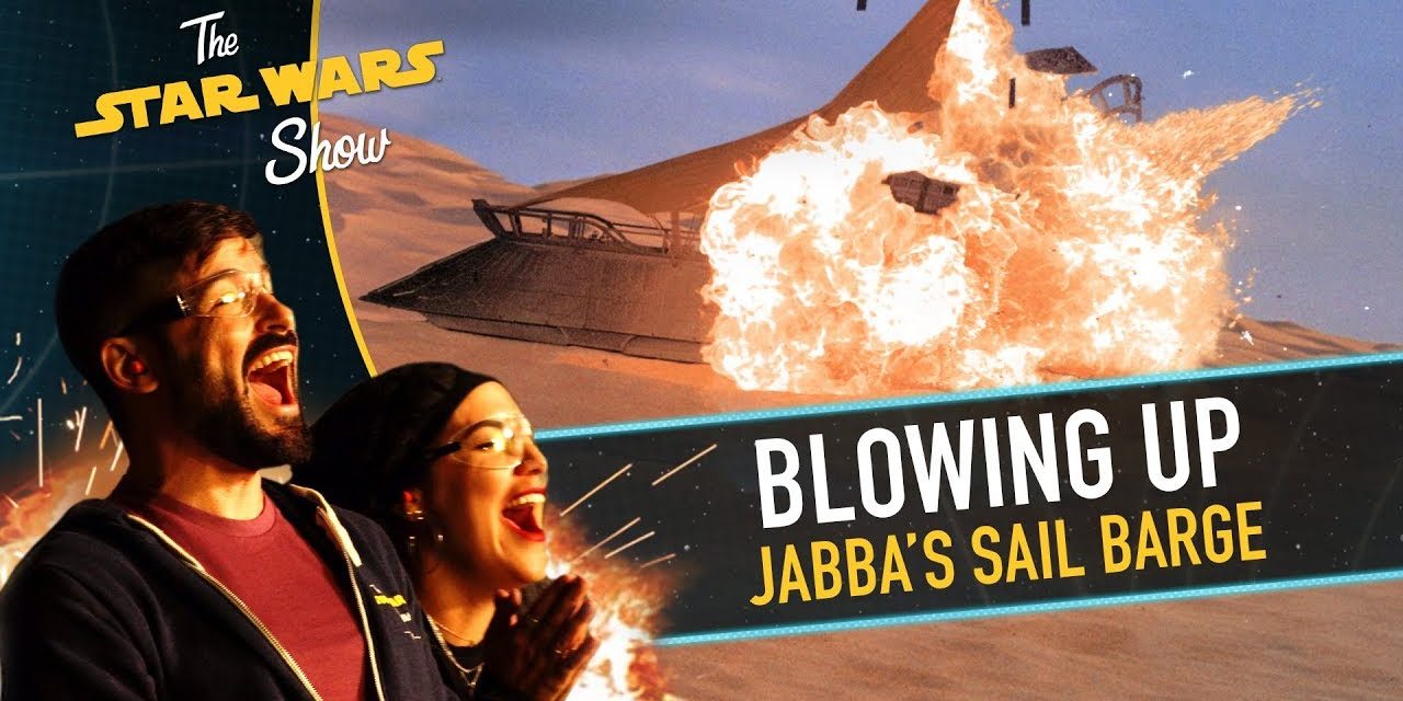 Blowing Up Jabba’s Sail Barge | The Star Wars Show