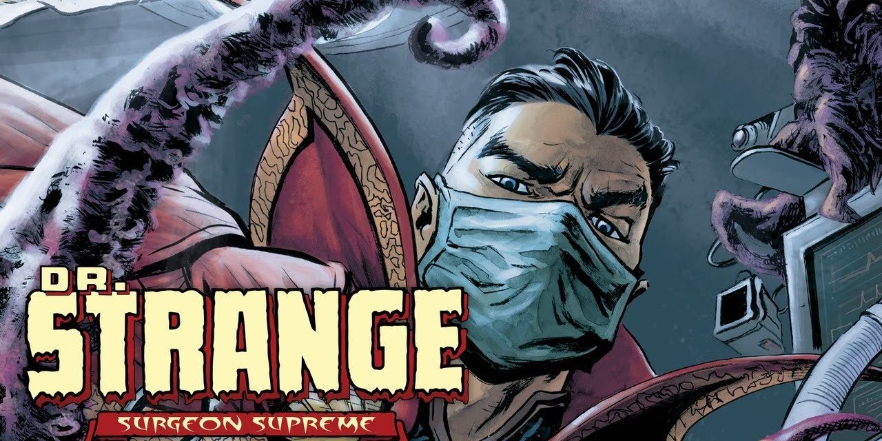 DOCTOR STRANGE: SURGEON SUPREME — 5 Reasons to Read It! | Marvel Comics
