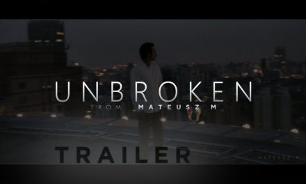 Unbroken – Motivational Video Trailer