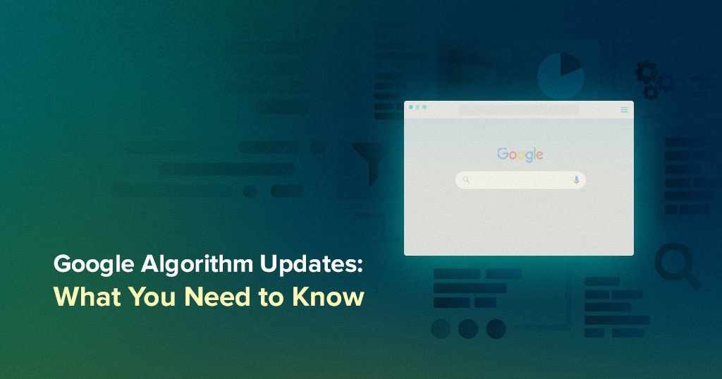 What Google Wants You to Know about Its Algorithm Updates