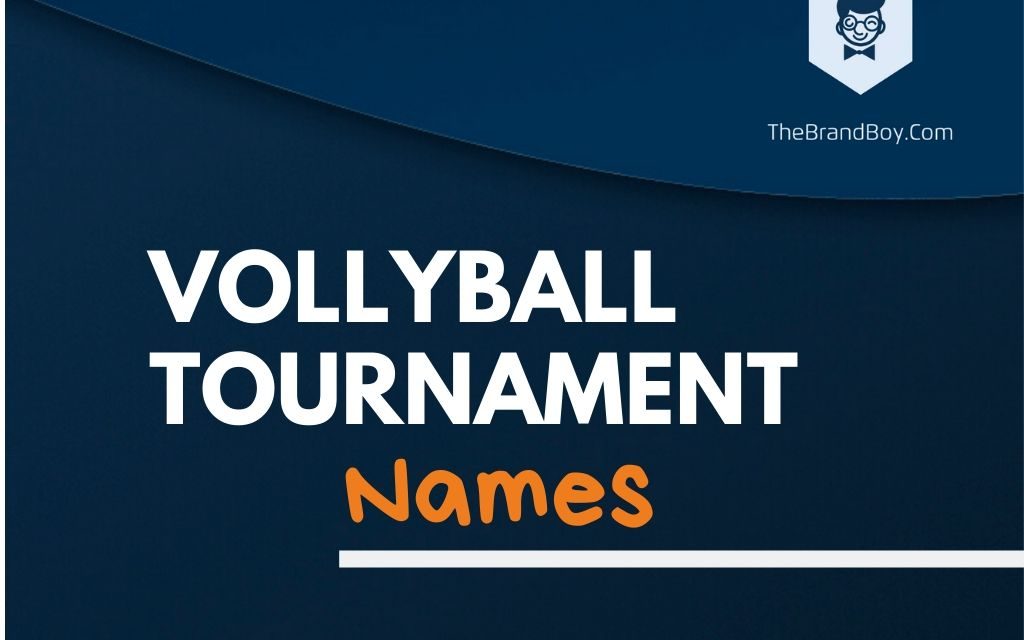 480+ Best Volleyball Tournament Names & Ideas
