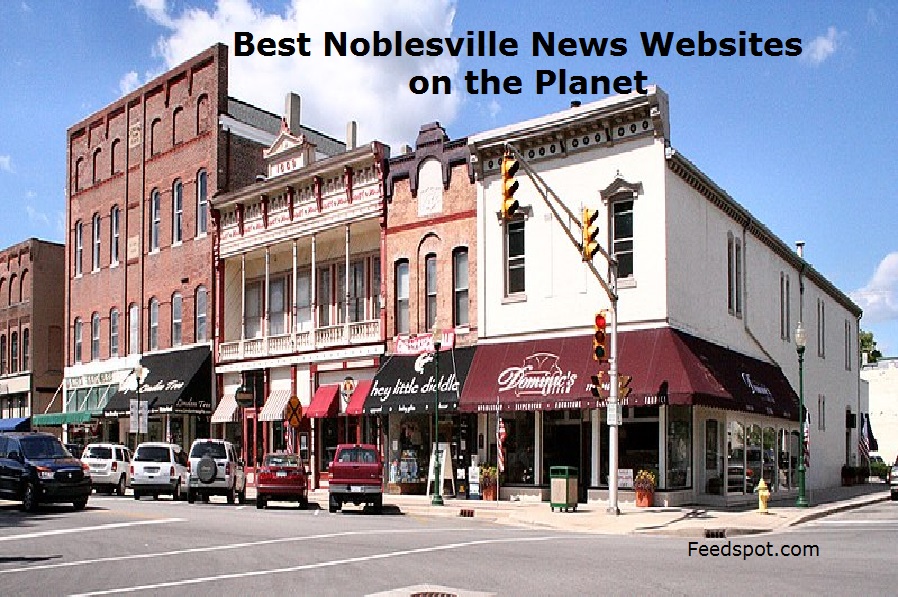 Top 2 Noblesville News Websites To Follow in 2020 (City in Indiana)