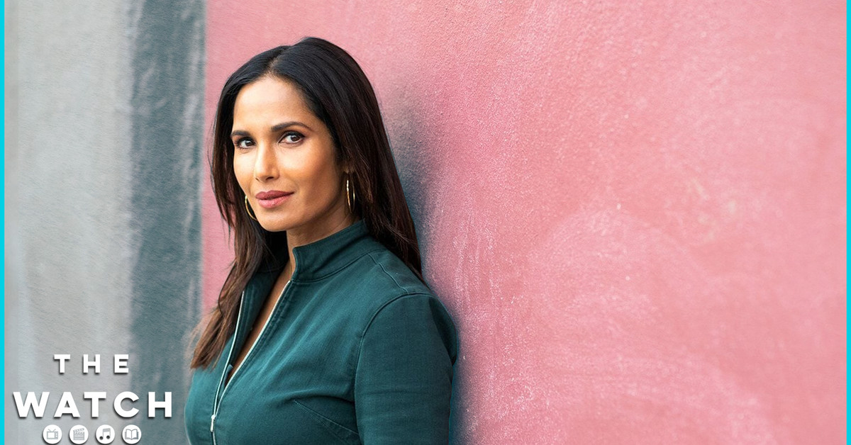 Padma Lakshmi on ‘Top Chef’ and ‘Taste the Nation.’ Plus, ‘The King of Staten Island.’