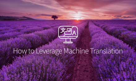 How to Leverage Machine Translation for Your Business