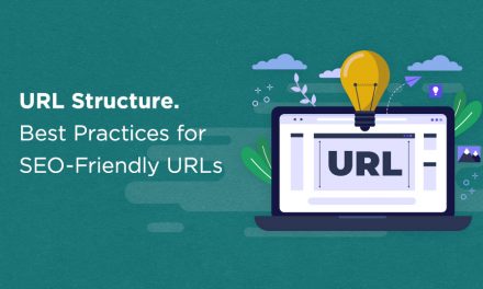 URL Structure. Dos, Don’ts and Best Practices for SEO