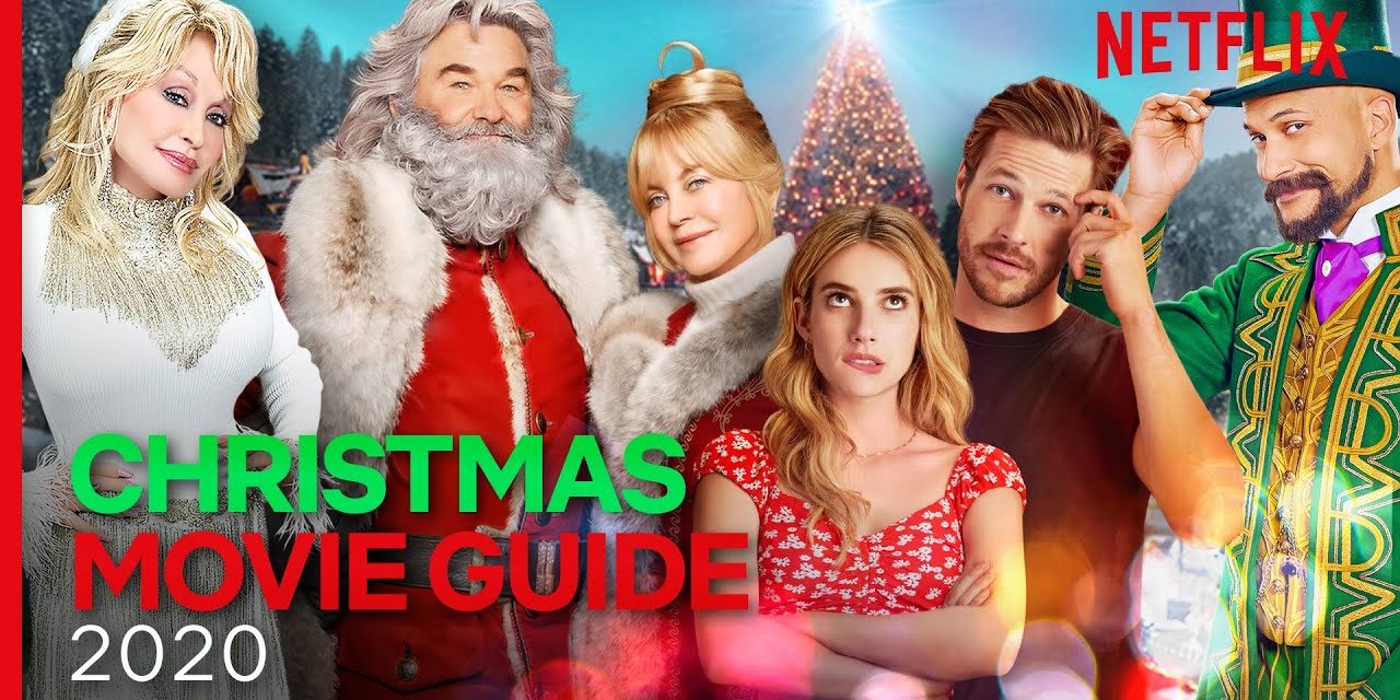 The Official Guide To Netflix Christmas Movies 2020