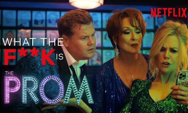 WTF is… The Prom? | Meryl Streep, Nicole Kidman, James Corden Musical
