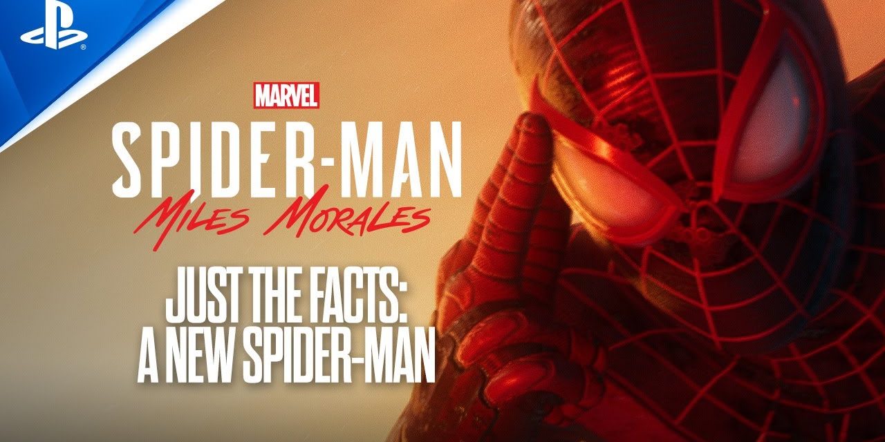 Marvel’s Spider-Man: Miles Morales | Just the Facts: A New Spider-Man