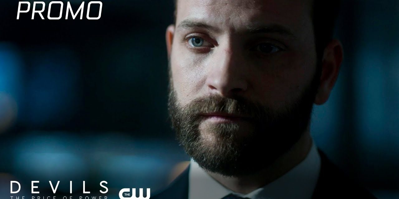 Devils | Season 1 | Episode 10 Promo | The CW