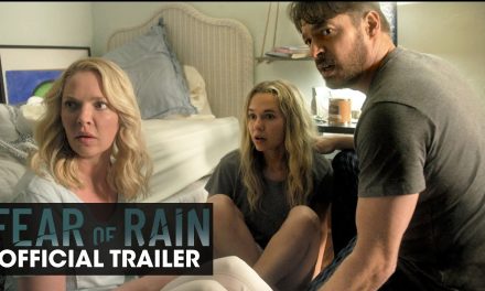 Fear of Rain (2021 Movie) Official Teaser Trailer – Katherine Heigl, Harry Connick Jr.