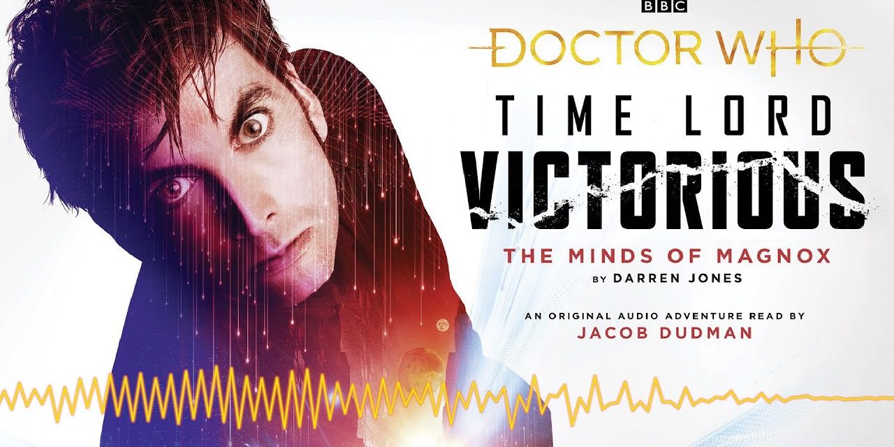 The Minds of Magnox – Audio Story | Time Lord Victorious | Doctor Who