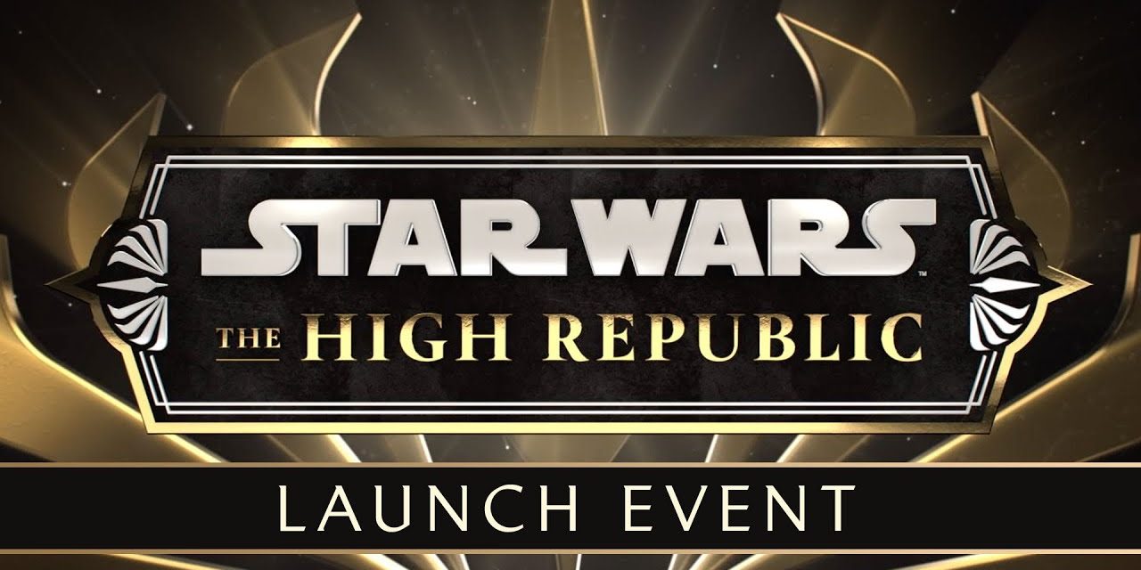 Star Wars: The High Republic | Live Stream Launch Event