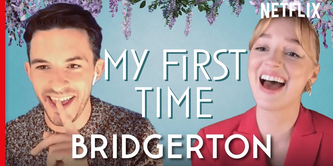 Bridgerton | First Times with Phoebe Dynevor and Jonathan Bailey